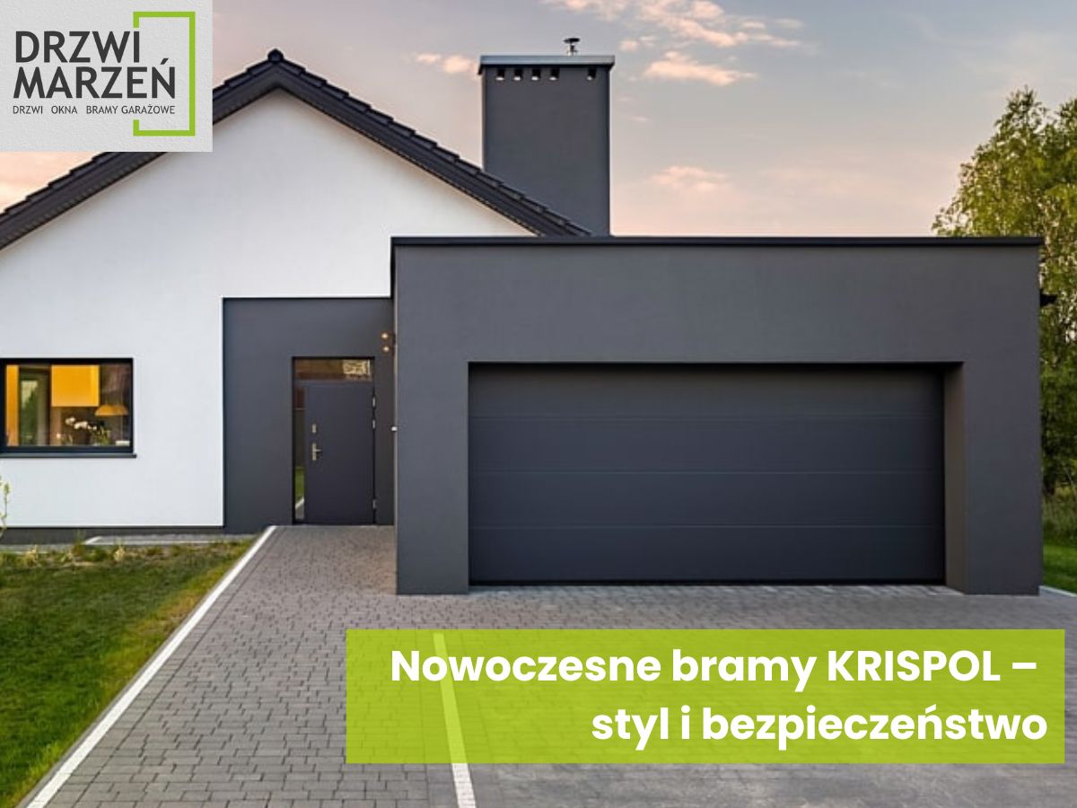 Nowoczesne bramy KRISPOL – styl i bezpieczeństwo
